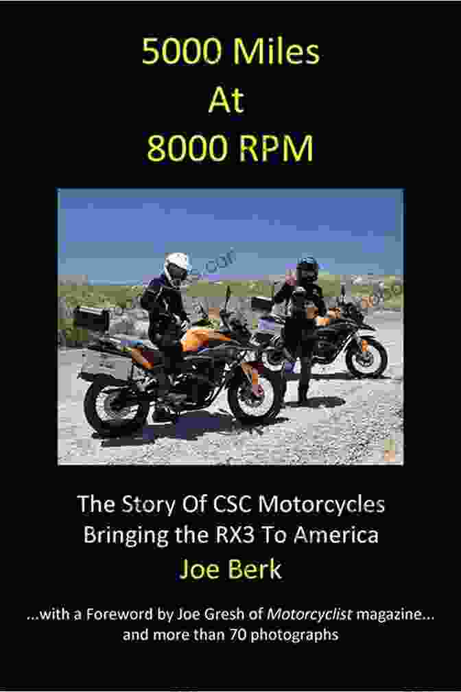 5000 Miles At 8000 RPM Book Cover, Featuring A Vibrant Motorcycle Against A Scenic Backdrop 5000 Miles At 8000 RPM Claudia Botterweg