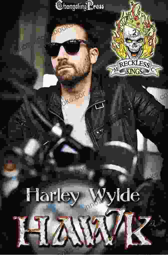 A Brooding Hawk, Leader Of The Reckless Kings MC, Astride His Harley Davidson In The Desolate Desert Hawk (Reckless Kings MC 2): A Dixie Reapers Bad Boys Romance