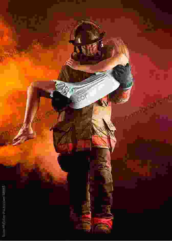 A Firefighter Carrying A Woman Through A Raging Fire Sawdust And Satin: A Firefighter Romance (Lake Chelan Novel #1)