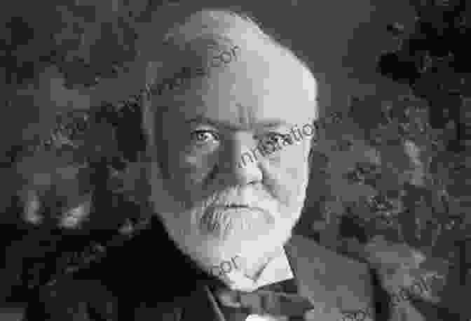 Andrew Carnegie, The Steel King, A Self Made Millionaire Who Transformed The Steel Industry Stagecoach: A Classic Rags To Riches Tale From The Frontiers Of Capitalism