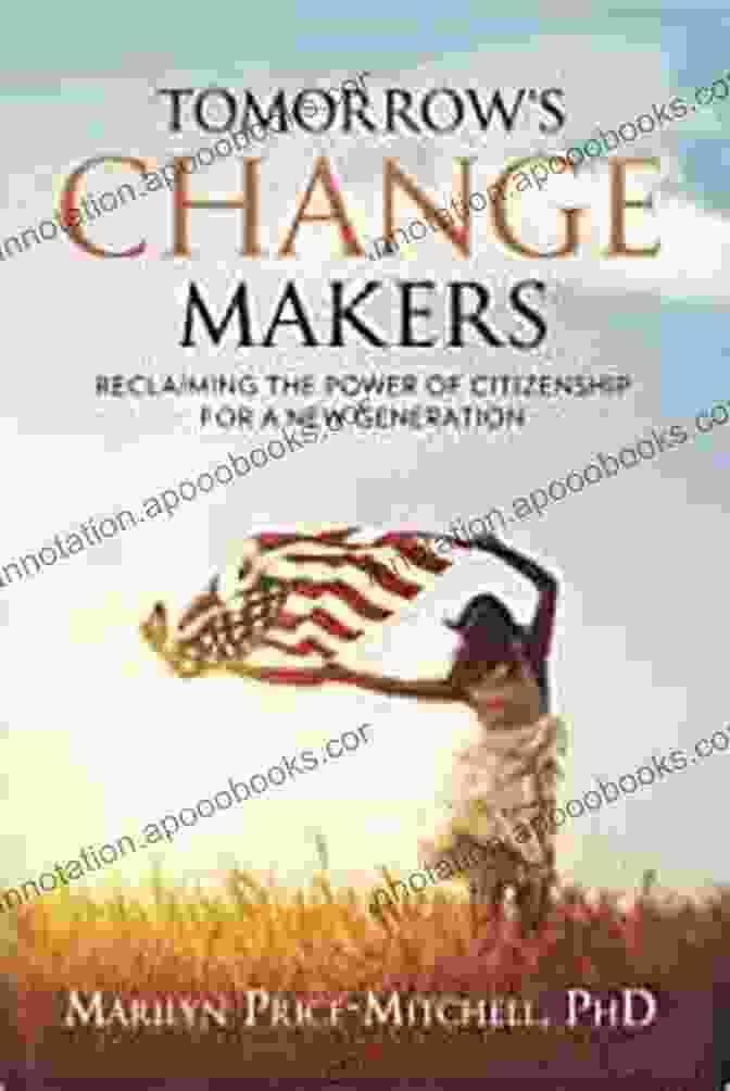 Book Cover For Reclaiming The Power Of Citizenship For A New Generation Tomorrow S Change Makers: Reclaiming The Power Of Citizenship For A New Generation