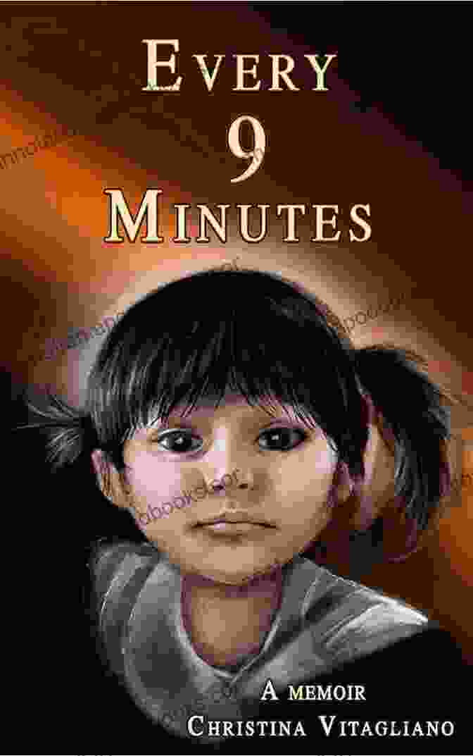 Book Cover Of Every Minute A Memoir By Christina Vitagliano Every 9 Minutes: A Memoir Christina Vitagliano