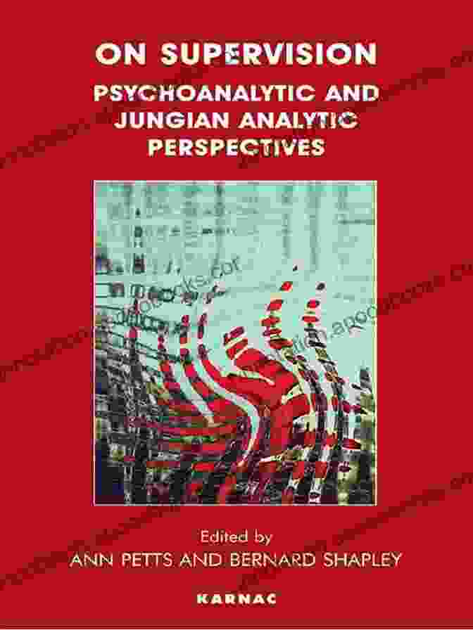 Book Cover Of 'On Supervision: Psychoanalytic And Jungian Analytic Perspectives' On Supervision: Psychoanalytic And Jungian Analytic Perspectives