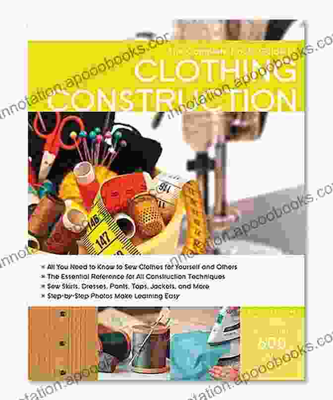 Book Cover: The Complete Photo Guide To Clothing Construction The Complete Photo Guide To Clothing Construction