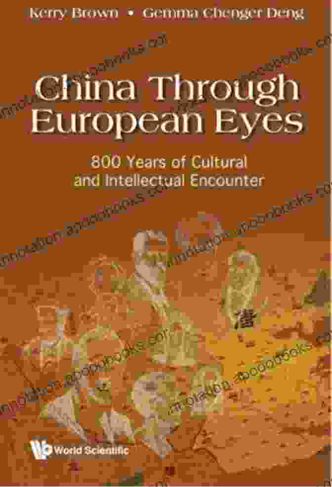 China Through European Eyes Book Cover China Through European Eyes: 800 Years Of Cultural And Intellectual Encounter