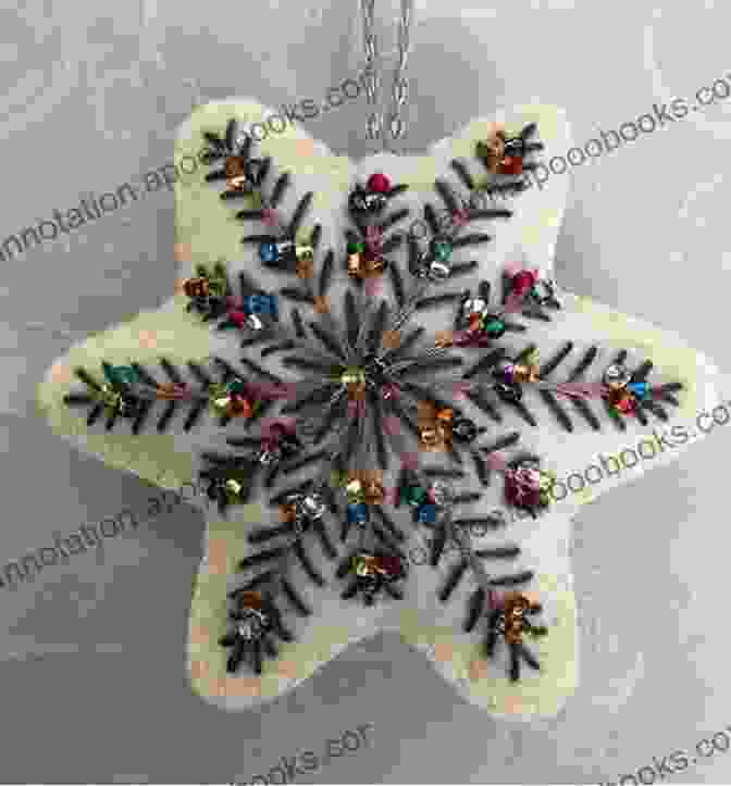 Close Up Of A Handmade Ornament With Intricate Beading And Embroidery Festive Felt: 8 Christmas Ornaments Decorations And Gifts To Make