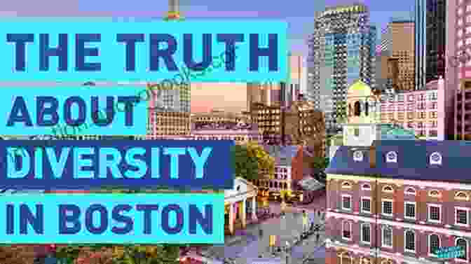 Contemporary Boston Is A Vibrant And Diverse City Turmoil And Transition In Boston: A Political Memoir From The Busing Era