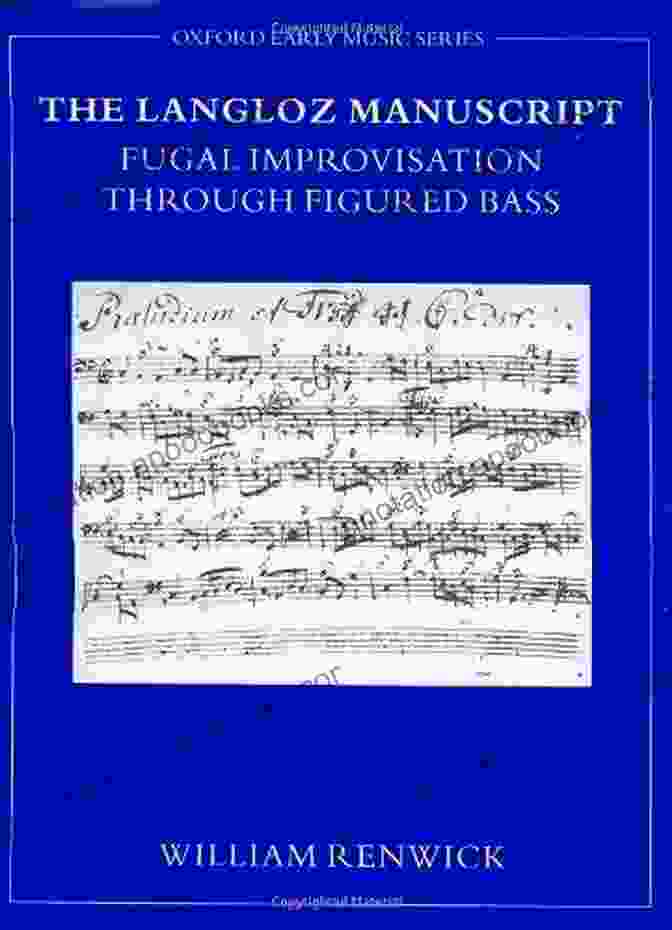 Counterpoint Example The Langloz Manuscript: Fugal Improvisation Through Figured Bass (Early Music Series)