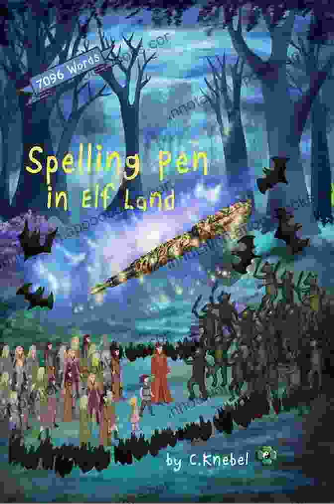 Cover Of Spelling Pen In Elf Land Spelling Pen In Elf Land: Decodable Chapter For Kids With Dyslexia (Spellling Pen 1)