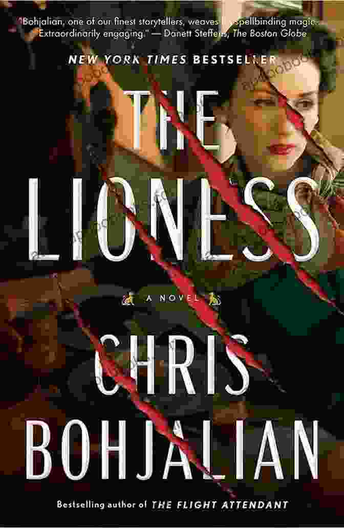 Cover Of The Novel 'The Lioness' By Chris Bohjalian The Lioness: A Novel Chris Bohjalian