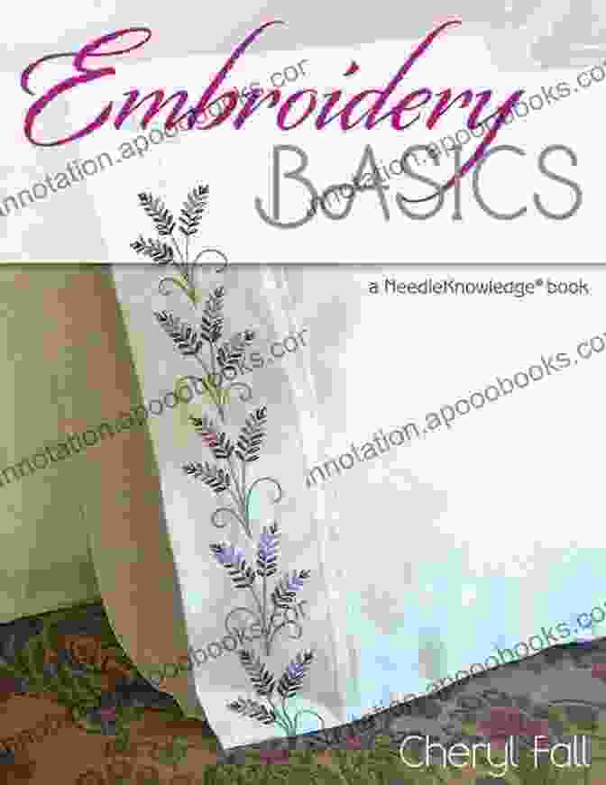 Embroidery Basics: Needleknowledge Book Cover Embroidery Basics: A NeedleKnowledge