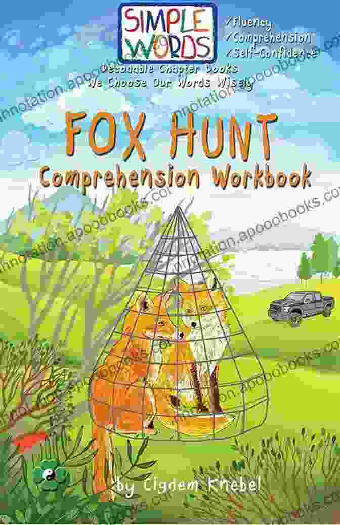 Fox Hunt Comprehension Workbook: The Kent Quest With A Child Reading Fox Hunt: Comprehension Workbook (The Kent S Quest)