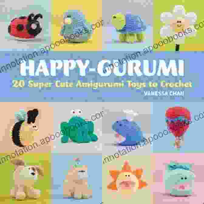 Happy Gurumi Crochet Book Cover Happy Gurumi: 20 Super Cute Amigurumi Toys To Crochet