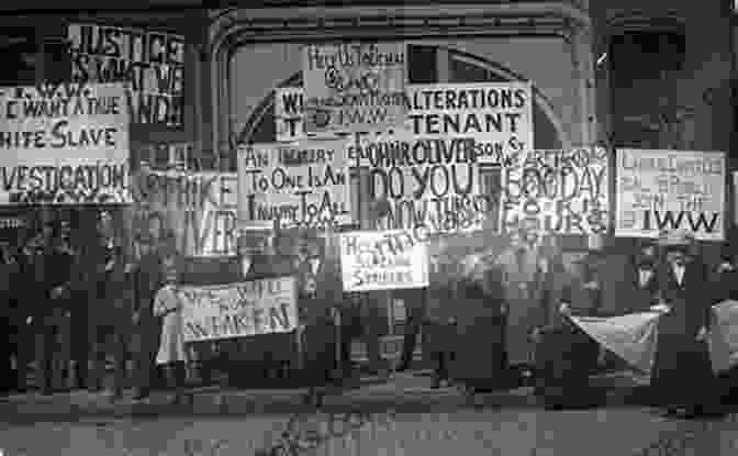 IWW Members On Strike, Holding Signs And Marching In Solidarity. Joe Hill: The IWW The Making Of A Revolutionary Workingclass Counterculture (The Charles H Kerr Library)