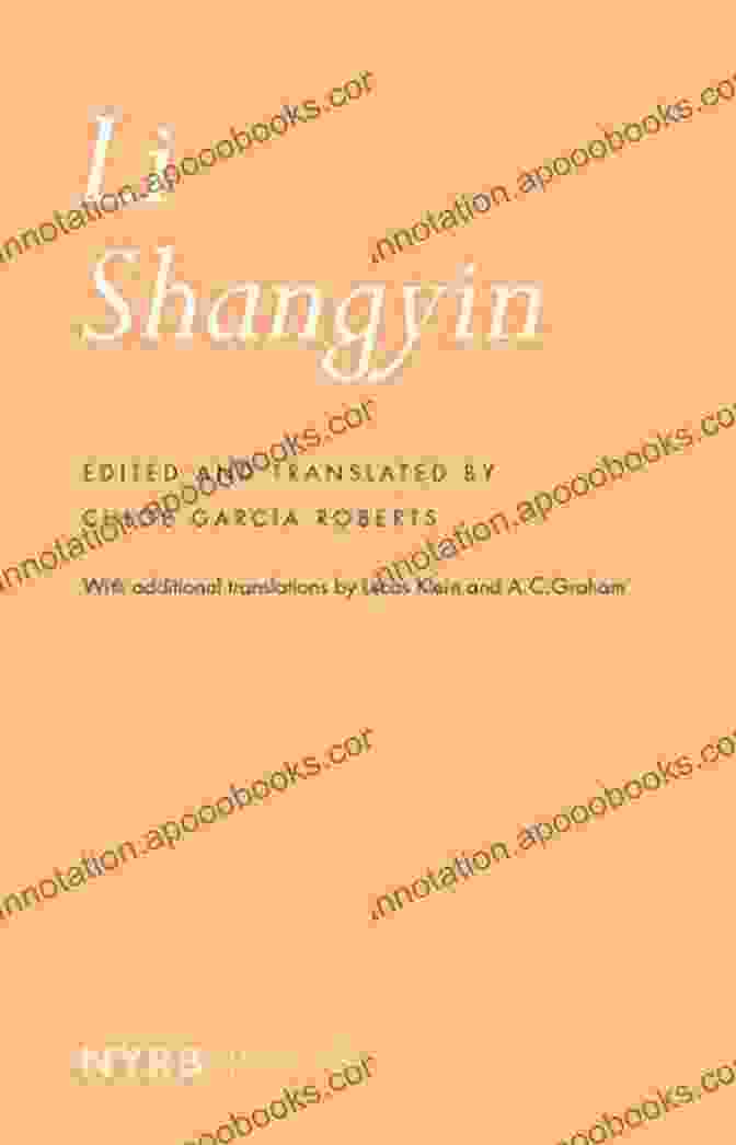 Li Shangyin: Nyrb Poets Translated By Chloe Garcia Roberts Li Shangyin (NYRB Poets) Chloe Garcia Roberts