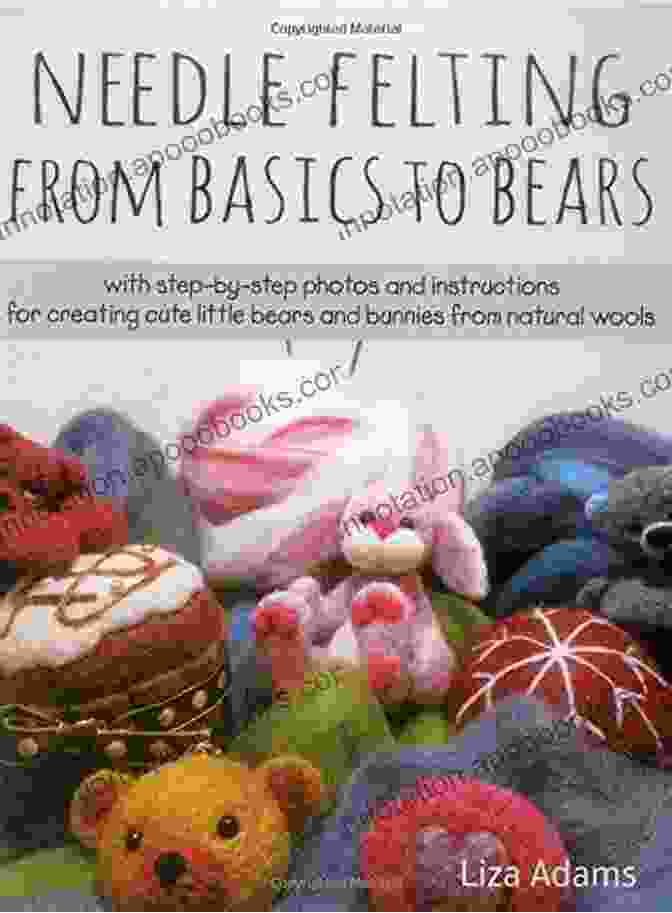 Needle Felting Basics Book Cover The Basics Of Needle Felting: Needle Felting Guide For Beginners: Needle Felting Guideline