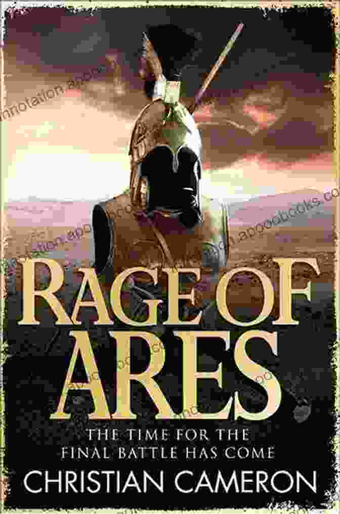 Rage Of Ares Book Cover Depicting A Fierce Warrior Holding A Flaming Sword Rage Of Ares (The Long War)