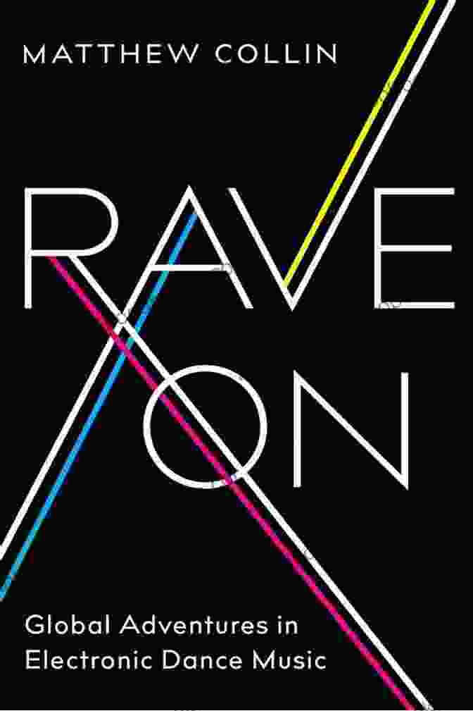 Rave On Global Adventures In Electronic Dance Music Book Cover Rave On: Global Adventures In Electronic Dance Music