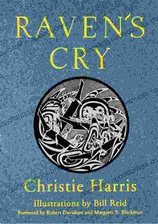 Raven Cry Book Cover By Christie Harris With A Stylized Depiction Of A Raven In Flight Against A Vibrant Blue Background. Raven S Cry Christie Harris