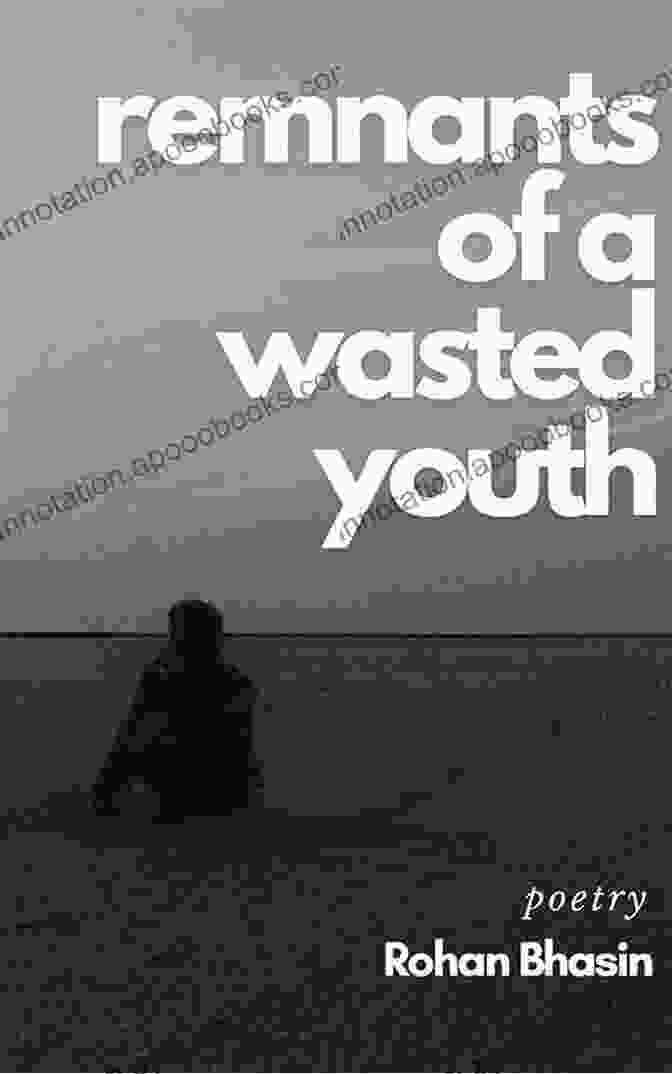 Remnants Of Wasted Youth Book Cover Remnants Of A Wasted Youth