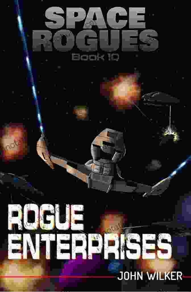 Rogue Enterprises Space Rogues 10 Book Cover Rogue Enterprises (Space Rogues 10)