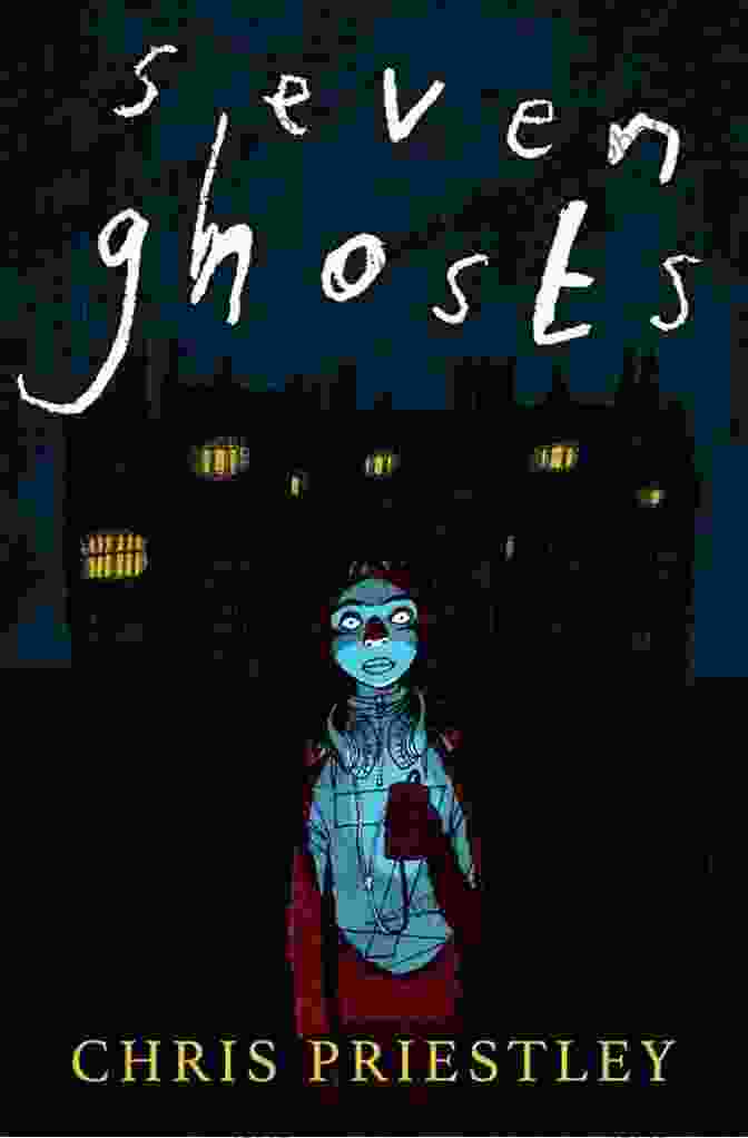 Seven Ghosts Book Cover Seven Ghosts Chris Priestley