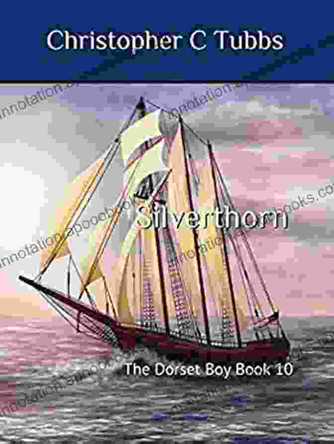 Silverthorn: The Dorset Boy 10 Book Cover Silverthorn: The Dorset Boy 10