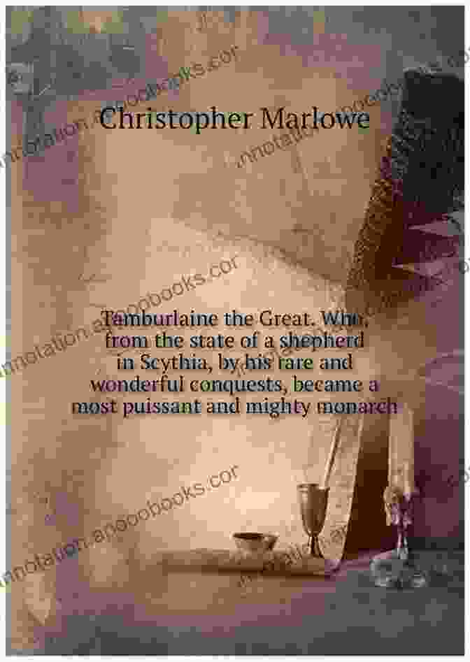 Tamburlaine The Great On His Conquests Christopher Marlowe: Four Plays: Tamburlaine Parts One And Two The Jew Of Malta Edward II And Dr Faustus (New Mermaids)