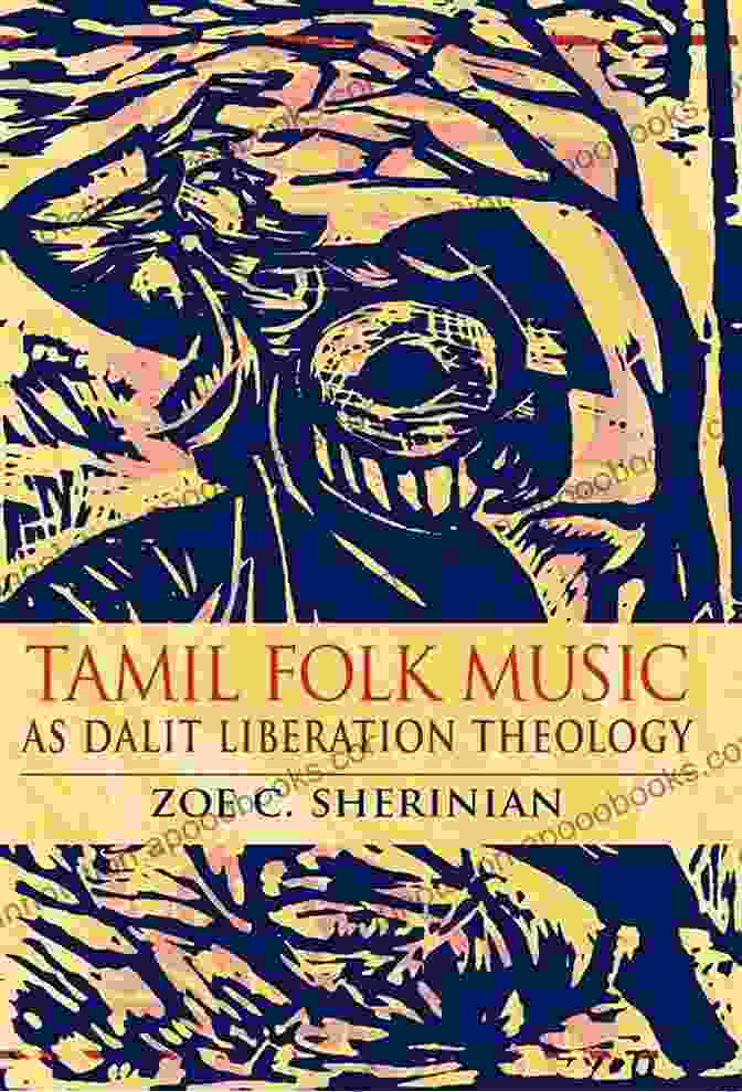 Tamil Folk Music As Dalit Liberation Theology Ethnomusicology Multimedia Book Tamil Folk Music As Dalit Liberation Theology (Ethnomusicology Multimedia)