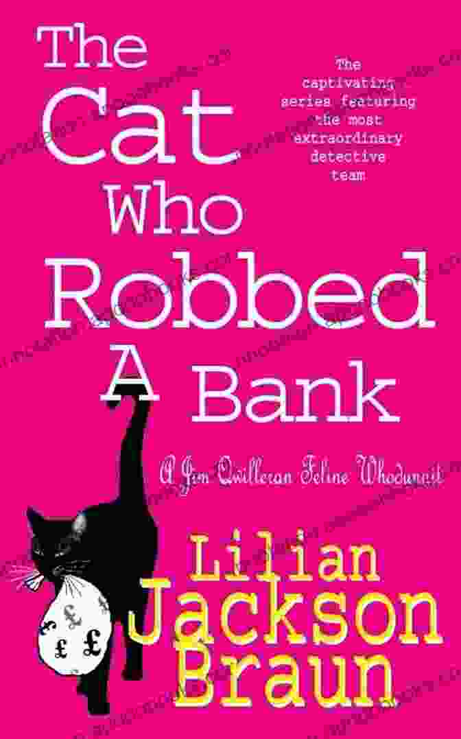 The Book Cover Of 'The Cat Who Robbed A Bank' The Cat Who Robbed A Bank (Cat Who 22)