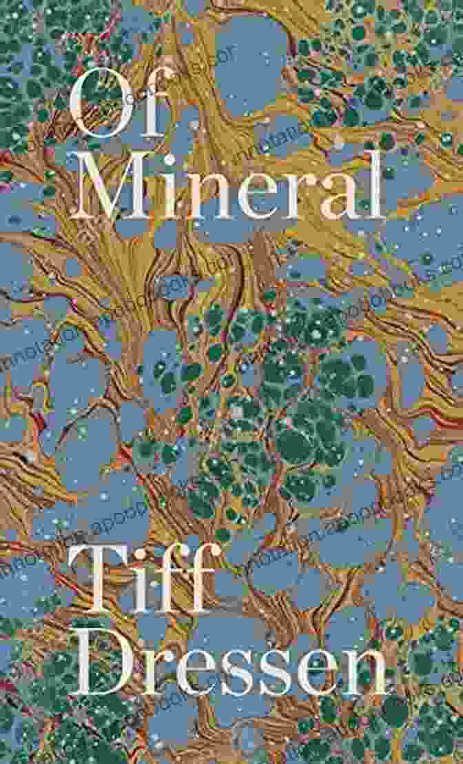 The Captivating Cover Of Mineral Tiff Dressen. Of Mineral Tiff Dressen