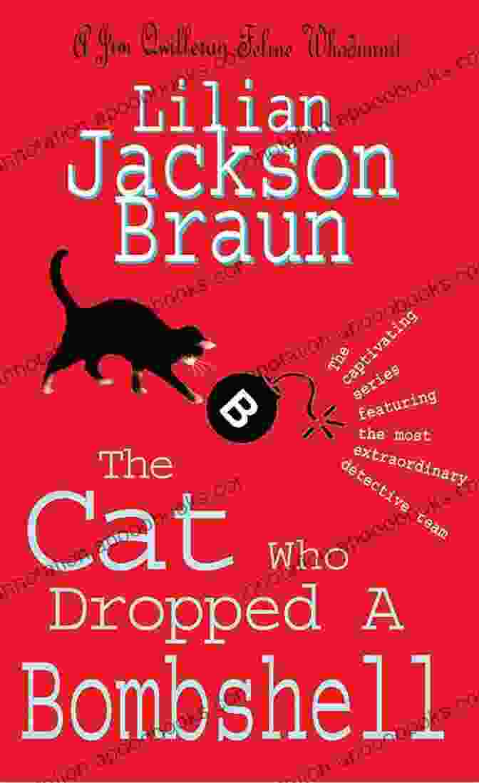 The Cat Who Dropped Bombshell Cat Who 28 Book Cover The Cat Who Dropped A Bombshell (Cat Who 28)