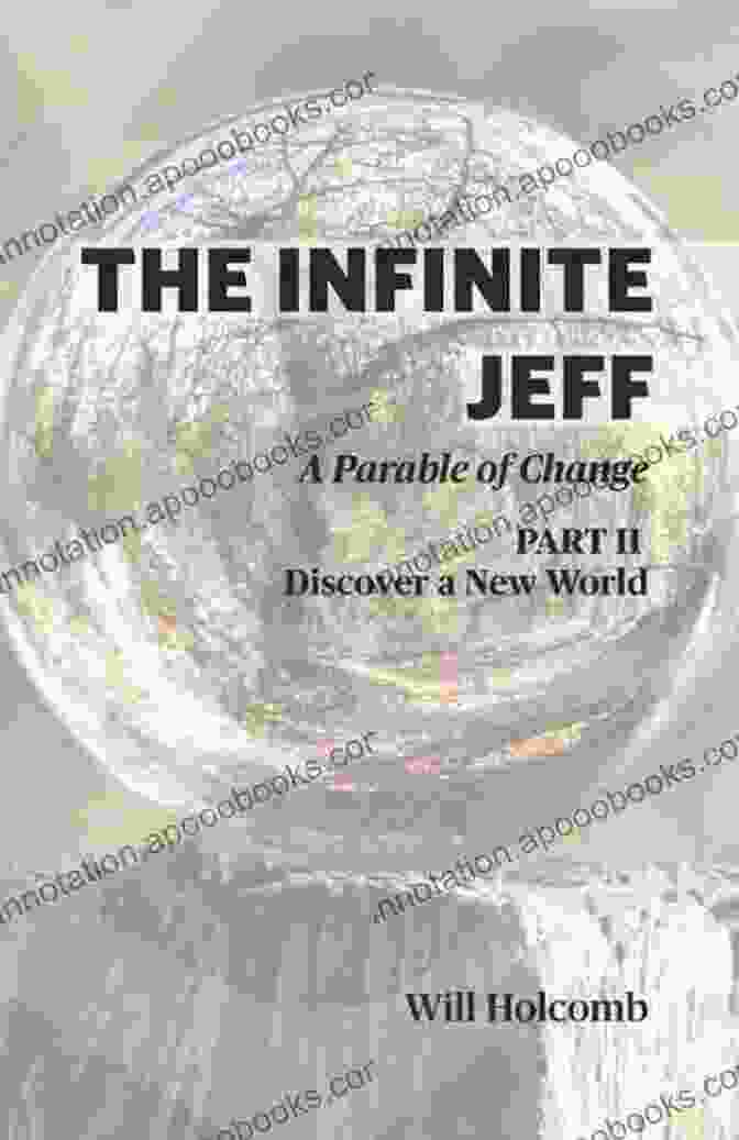 The Infinite Jeff Book Cover The Infinite Jeff Part 2: A Parable Of Change