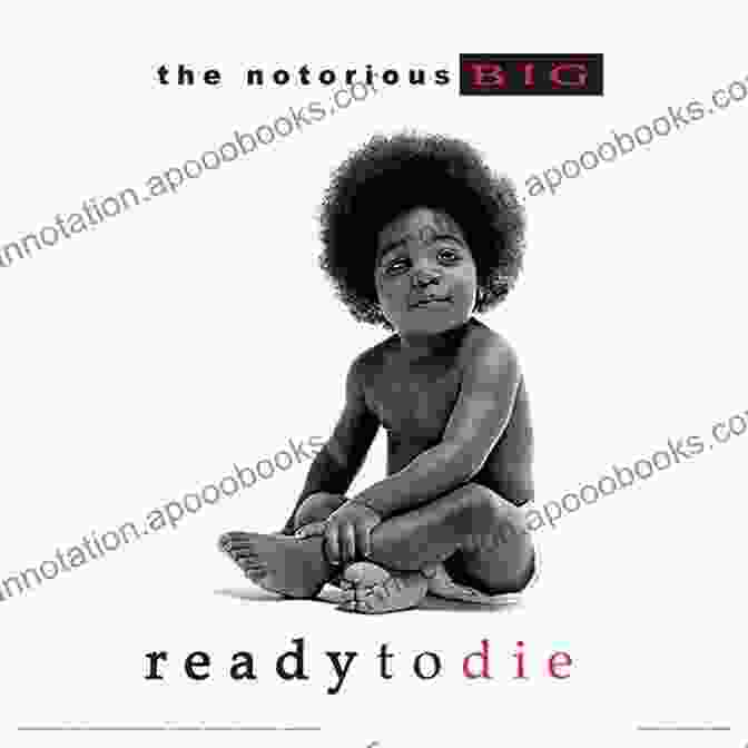 The Notorious B.I.G.'s Ready To Die Album Cover, Featuring A Black And White Photo Of Biggie Smalls Smoking A Cigar The Top 50 Underrated Classic Albums In Hip Hop History