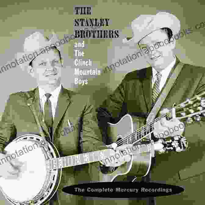 The Stanley Brothers In Their Early Years Lonesome Melodies: The Lives And Music Of The Stanley Brothers (American Made Music Series)