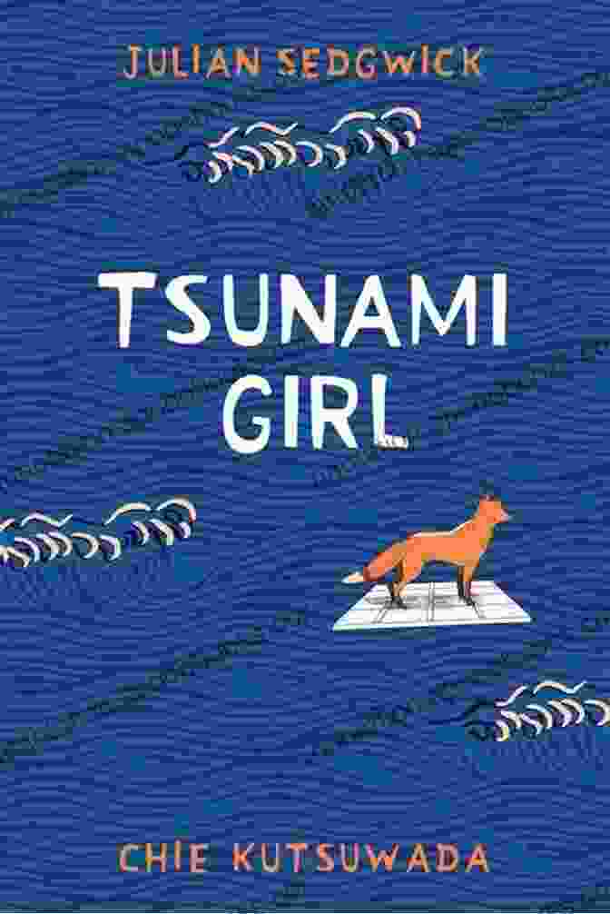 Tsunami Girl Book Cover Featuring A Young Girl Standing In The Midst Of A Tsunami Tsunami Girl Julian Sedgwick