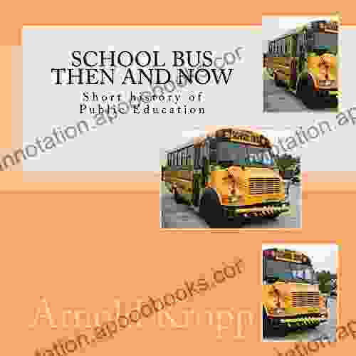 School Bus Then And Now: Short History Of Public Education