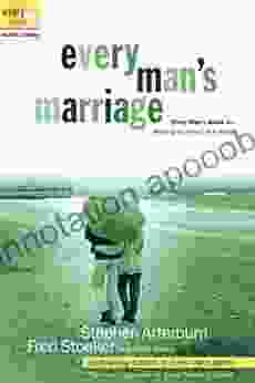 Every Man S Marriage: An Every Man S Guide To Winning The Heart Of A Woman (The Every Man Series)