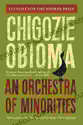 An Orchestra of Minorities Chigozie Obioma