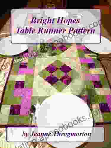 Bright Hopes Table Runner Pattern