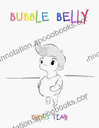 Bubble Belly Chris Tian