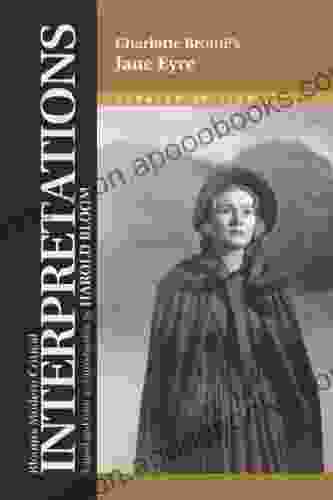 Jane Eyre: Charlotte Bronte (Bloom S Modern Critical Interpretations)