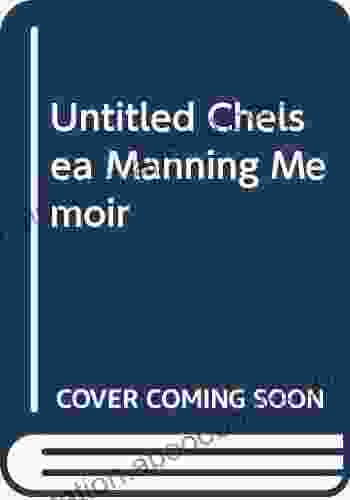 Untitled Chelsea Manning Memoir Chelsea Manning