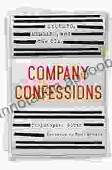 Company Confessions: Secrets Memoirs and the CIA