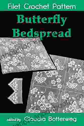 Butterfly Bedspread Filet Crochet Pattern: Complete Instructions And Chart