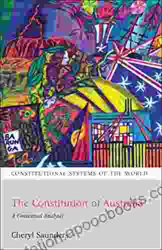 The Constitution Of Australia: A Contextual Analysis (Constitutional Systems Of The World 4)