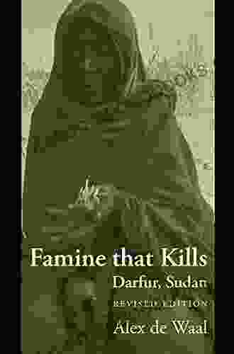 Famine That Kills: Darfur Sudan (Oxford Studies In African Affairs)