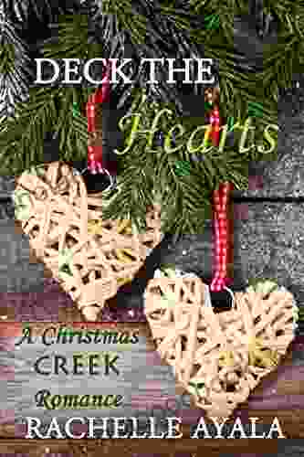 Deck The Hearts (A Christmas Creek Romance 1)