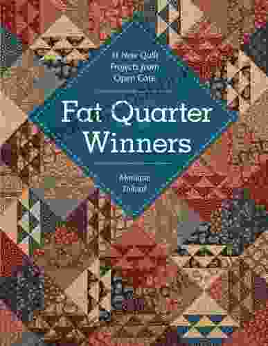 Fat Quarter Winners: 11 New Quilt Projects From Open Gate (Quiltmaker S Club)