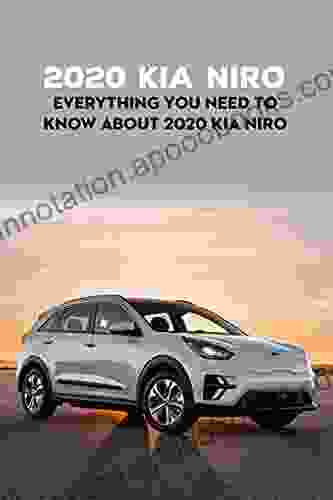 2024 Kia Niro: Everything You Need to Know About 2024 Kia Niro